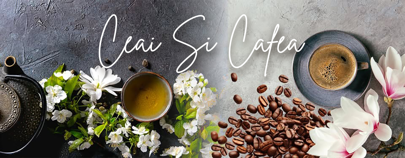 CEAI SI CAFEA - SPECIALITATI SI RARITATI